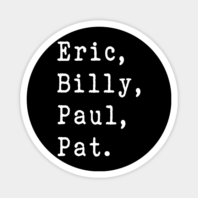 Eric, Billy, Paul, Pat - Bandmembers Mr Big Magnet by MeowOrNever